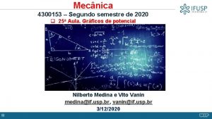 Mecnica 4300153 Segundo semestre de 2020 q 25