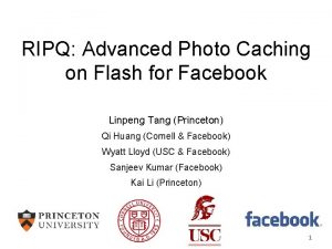 RIPQ Advanced Photo Caching on Flash for Facebook