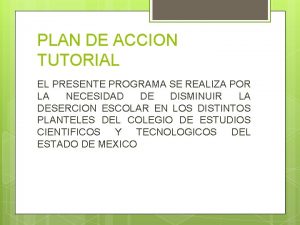 PLAN DE ACCION TUTORIAL EL PRESENTE PROGRAMA SE