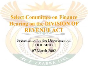Select Committee on Finance Hearing on the DIVISION