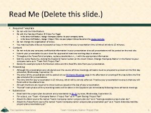 Read Me Delete this slide Required Template Do