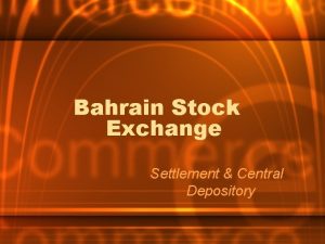 Bahrain Stock Exchange Settlement Central Depository Content BSE