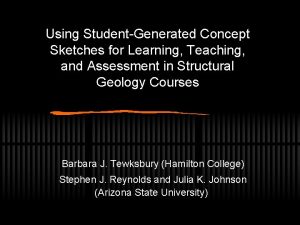 Using StudentGenerated Concept Sketches for Learning Teaching and