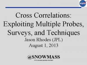 Cross Correlations Exploiting Multiple Probes Surveys and Techniques