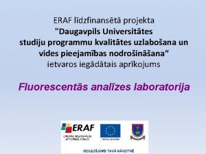 ERAF ldzfinanst projekta Daugavpils Universittes studiju programmu kvalittes