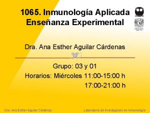 1065 Inmunologa Aplicada Enseanza Experimental Dra Ana Esther