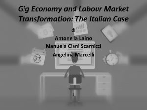 Gig Economy and Labour Market Transformation The Italian