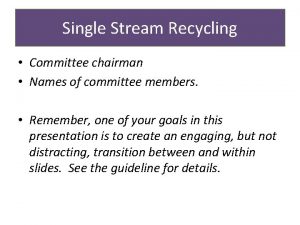 Single Stream Recycling Committee chairman Names of committee