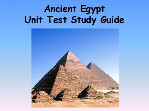 Ancient Egypt Unit Test Study Guide Civilization a