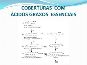 COBERTURAS COM CIDOS GRAXOS ESSENCIAIS FACULDADE DE CINCIAS