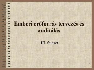 Emberi erforrs tervezs s auditls III fejezet 1