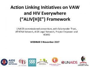Action Linking Initiatives on VAW and HIV Everywhere