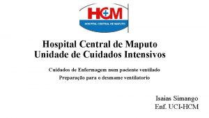 Hospital Central de Maputo Unidade de Cuidados Intensivos