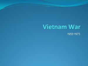 Vietnam War 1955 1975 Vietnam War list 5