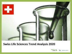 Swiss Life Sciences Trend Analysis 2020 About Us