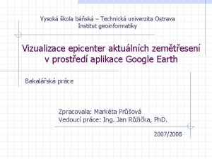 Vysok kola bsk Technick univerzita Ostrava Institut geoinformatiky