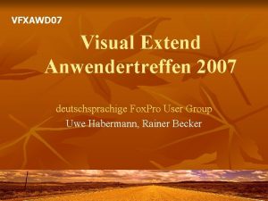 VFXAWD 07 Visual Extend Anwendertreffen 2007 deutschsprachige Fox