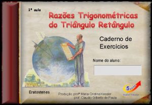 1 aula Razes Trigonomtricas do Tringulo Retngulo Caderno