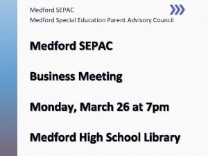 Medford SEPAC Medford Special Education Parent Advisory Council