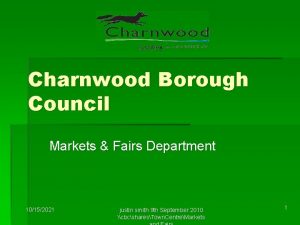 Charnwood Borough Council Markets Fairs Department 10152021 justin