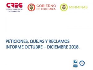 PETICIONES QUEJAS Y RECLAMOS INFORME OCTUBRE DICIEMBRE 2018