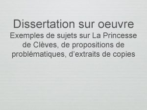 Dissertation sur oeuvre Exemples de sujets sur La