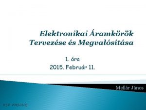 Elektronikai ramkrk Tervezse s Megvalstsa 1 ra 2015