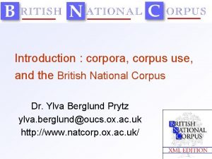 Introduction corpora corpus use and the British National