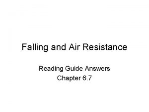 Falling and Air Resistance Reading Guide Answers Chapter