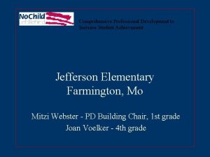 Comprehensive Professional Development to Increase Student Achievement Jefferson