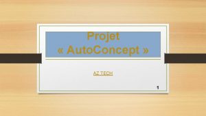 Projet Auto Concept AZ TECH 1 Qui sommes