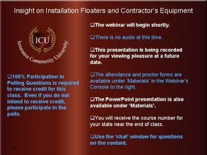 Insight on Installation Floaters and Contractors Equipment q