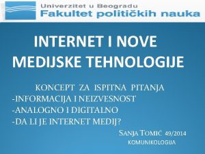 INTERNET I NOVE MEDIJSKE TEHNOLOGIJE KONCEPT ZA ISPITNA