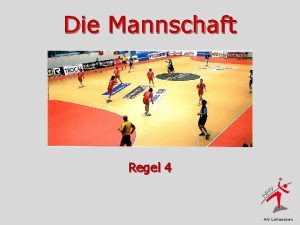 Die Mannschaft Regel 4 AG Lehrwesen Inhaltsangabe 1