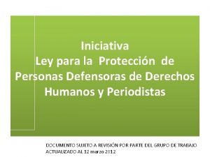 Iniciativa Ley para la Proteccin de Personas Defensoras