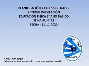 PLANIFICACIN CLASES VIRTUALES RETROALIMENTACIN EDUCACIN FSICA 3 AO