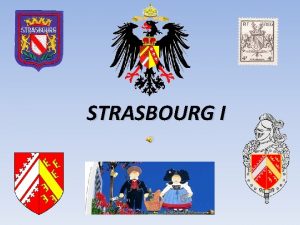 STRASBOURG I Argentoratum Lhistoire de Strasbourg semble commencer