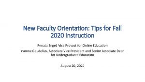 New Faculty Orientation Tips for Fall 2020 Instruction