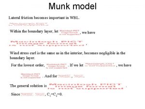 Munk model Lateral friction becomes important in WBL