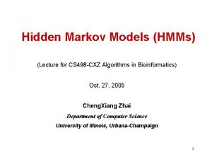 Hidden Markov Models HMMs Lecture for CS 498