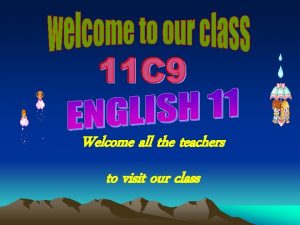 Welcome all the teachers to visit our class