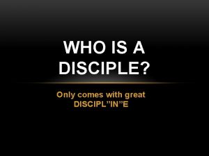 WHO IS A DISCIPLE Only comes with great