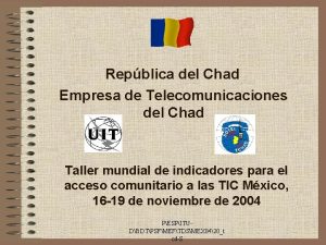 Repblica del Chad Empresa de Telecomunicaciones del Chad