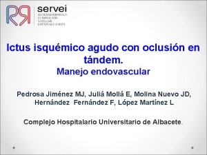 Ictus isqumico agudo con oclusin en tndem Manejo