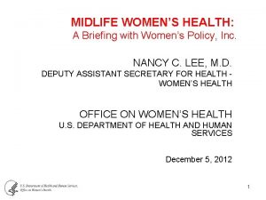 MIDLIFE WOMENS HEALTH A Briefing with Womens Policy