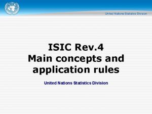 ISIC Rev 4 Main concepts and application rules