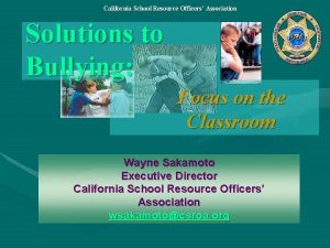 California School Resource Officers Association Solutions to Bullying