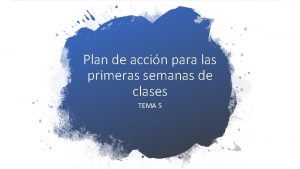 Plan de accin para las primeras semanas de