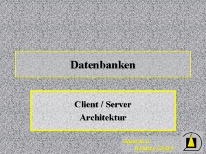Datenbanken Client Server Architektur Wizards Builders Gmb H