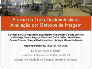 Atresia do Trato Gastrointestinal Avaliao por Mtodos de